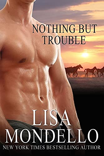 Nothing But Trouble: Contemporary Western Romance - Click to Buy