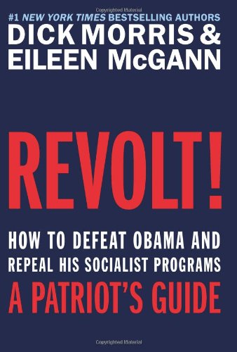 Revolt!: How to Defeat Obama and Repeal His Socialist Programs - Click to Buy