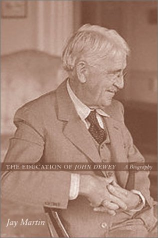 The Education of John Dewey: A Biography - Click to Buy