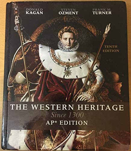 The Western Heritage Since 1300 AP* Edition (Tenth Edition) - Click to Buy