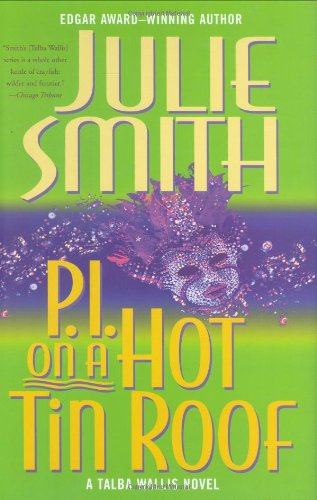 P.I. on a Hot Tin Roof: A Talba Wallis Novel - Click to Buy