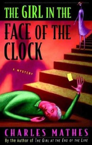 The Girl in the Face of the Clock: A Mystery (Girl Series)