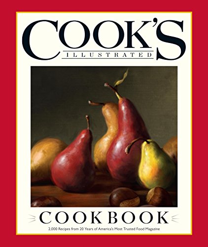 Cook's Illustrated Cookbook: 2,000 Recipes from 20 Years of America?s Most Trusted Food Magazine (English Edition) - Click to Buy