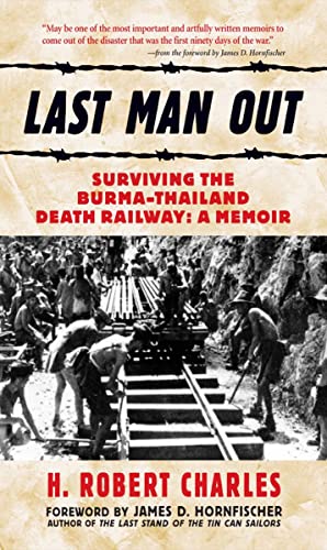 Last Man Out: Surviving the Burma-Thailand Death Railway: A Memoir - Click to Buy