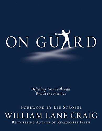 On Guard: Defending Your Faith with Reason and Precision - Click to Buy