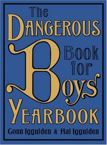 Dangerous Book for Boys Yearbook - Click to Buy