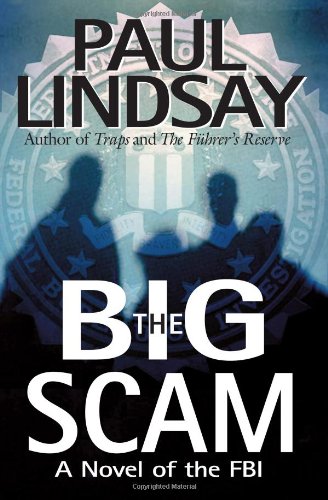 The Big Scam: A Novel of the FBI - Click to Buy