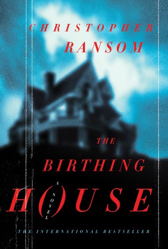 The Birthing House: A Novel