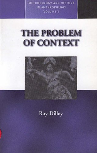 The Problem of Context (Methodology and History in Anthropology) - Click to Buy