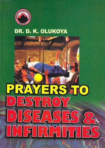 Prayers to Destroy Diseases and Infirmities - Click to Buy