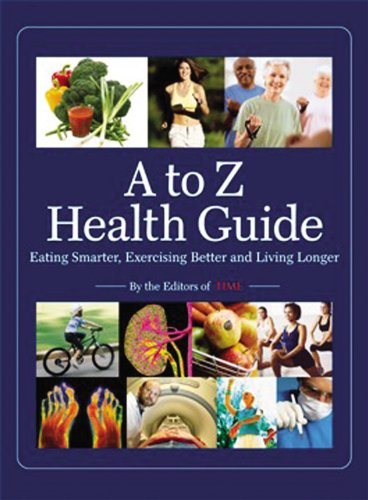 Time: A to Z Health Guide: Eating Smarter, Exercising Better and Living Longer - Click to Buy