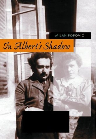 In Albert's Shadow: The Life and Letters of Mileva Maric, Einstein's First Wife - Click to Buy