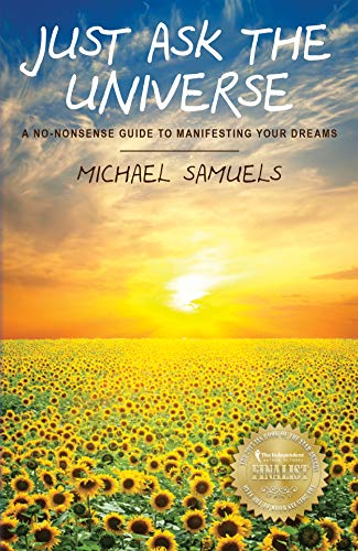 Just Ask the Universe: A No-Nonsense Guide to Manifesting Your Dreams (Manifesting Your Dreams Collection Book 1) - Click to Buy