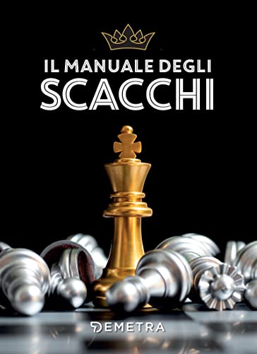 Il manuale degli scacchi (Best Seller Compatti) (Italian Edition)