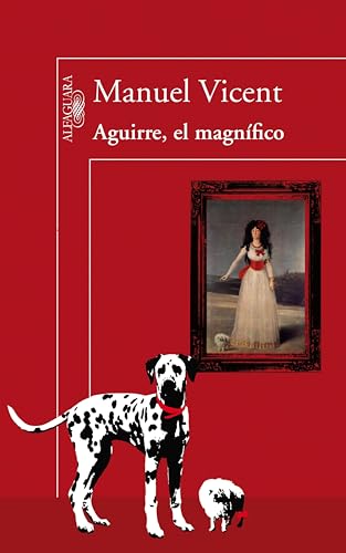 Aguirre, el magnífico (Spanish Edition)
