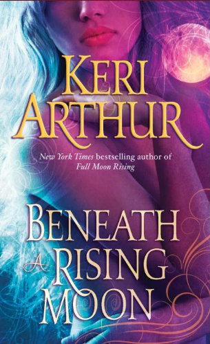 Beneath a Rising Moon (Ripple Creek Werewolf Book 1) - Click to Buy