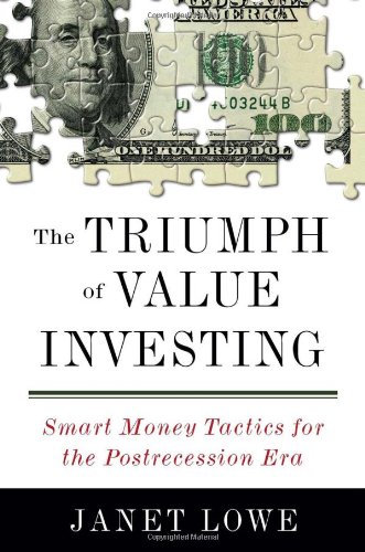 The Triumph of Value Investing: Smart Money Tactics for the Postrecession Era - Click to Buy