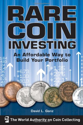 Rare Coin Investing: An Affordable Way to Build Your Portfolio - Click to Buy