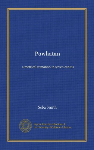 Powhatan: a metrical romance, in seven cantos - Click to Buy