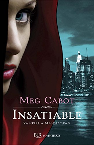 Insatiable: Vampiri a Manhattan (Narrativa) (Italian Edition) - Click to Buy