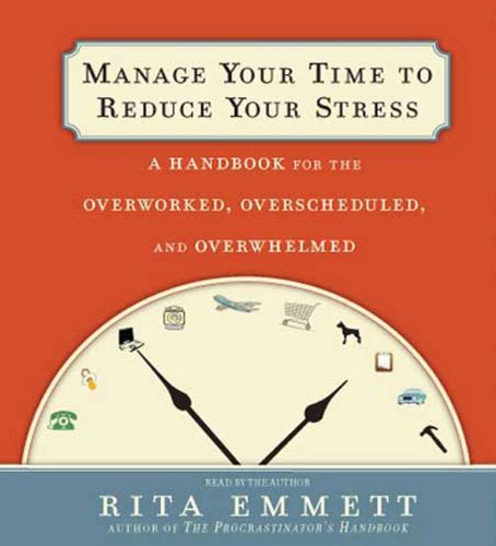 Manage Your Time to Reduce Your Stress - Click to Buy
