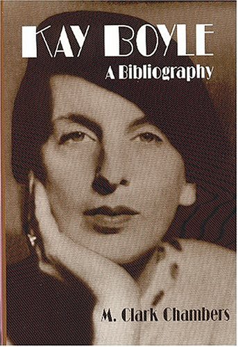 Kay Boyle: A Bibliography - Click to Buy