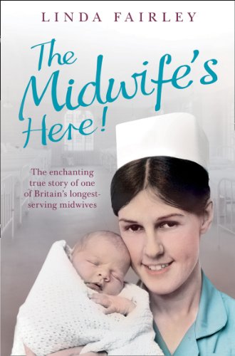 The Midwife’s Here!: The Enchanting True Story of One of Britain’s Longest Serving Midwives - Click to Buy