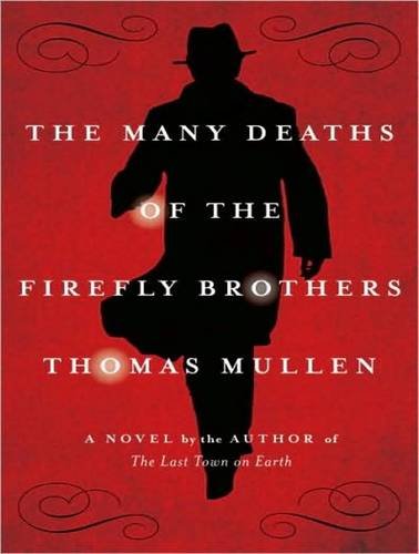 The Many Deaths of the Firefly Brothers - Click to Buy