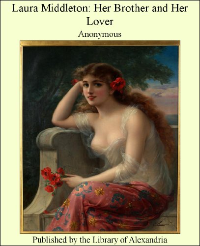 Laura Middleton; HER BROTHER AND HER LOVER - Click to Buy