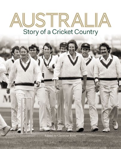 Australia: Story of a Cricket Country - Click to Buy