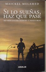 Si lo sueñas, haz que pase - Click to Buy