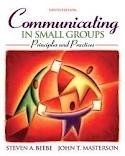 Communicating in Small Groups: Principles and Practices 9th (nineth) edition