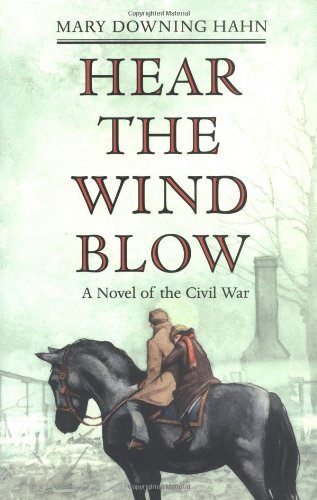 Hear the Wind Blow: A Novel of the Civil War
