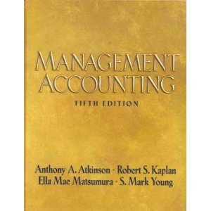 Management Accounting 5th (Fifth) Edition byAtkinson