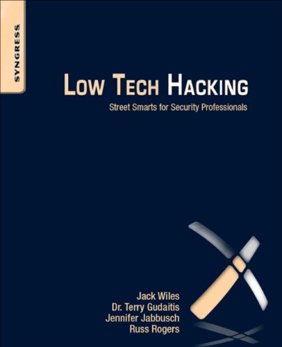 Low Tech Hacking: Street Smarts for Security Professionals - Click to Buy