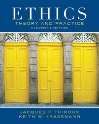 Ethics: Theory and Practice 11th (eleventh) edition - Click to Buy