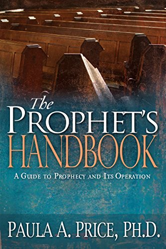 The Prophet's Handbook: A Guide to Prophecy and Its Operation (English Edition) - Click to Buy