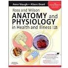 Ross and Wilson Anatomy and Physiology in Health and Illness: With access to Ross & Wilson website for electronic ancillaries and eBook 11th (eleventh) edition - Click to Buy