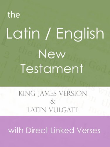 Latin and English New Testament of the Holy Bible (Vulgate and KJV) - Click to Buy