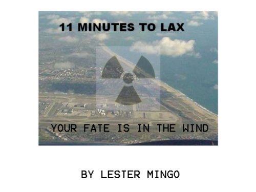 11 Minutes to LAX: Your Fate Is In The Wind