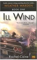 Ill Wind: Book One of the Weather Warden - Click to Buy