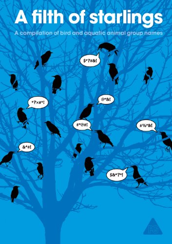 A Filth of Starlings: A Compilation of Bird and Aquatic Animal Group Names