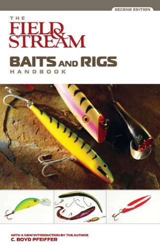 The Field & Stream Baits and Rigs Handbook, 2nd - Click to Buy
