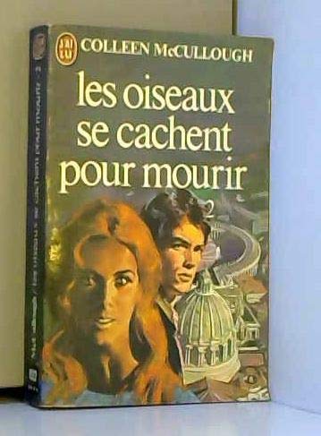 Les Oiseaux Se Cachent Pour Mourir, Tome 2 - Click to Buy