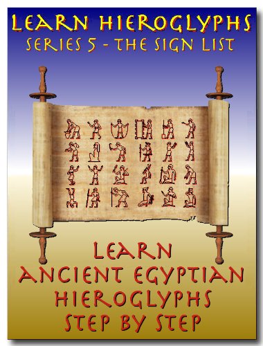 Learn Ancient Egyptian Hieroglyphs - Series 5 - Hieroglyph Sign List (Learn Hieroglyphs) - Click to Buy