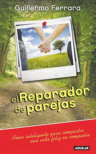 El Reparador de parejas: Amor inteligente para compartir una vida feliz en compañía (Spanish Edition) - Click to Buy