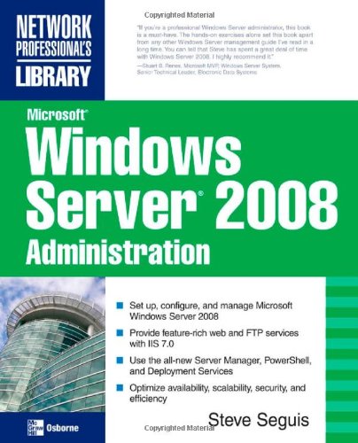Microsoft Windows Server 2008 Administration (Network Professionals Library) - Click to Buy