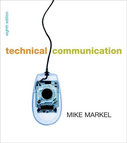 By Mike Markel: Technical Communication Eighth (8th) Edition - Click to Buy