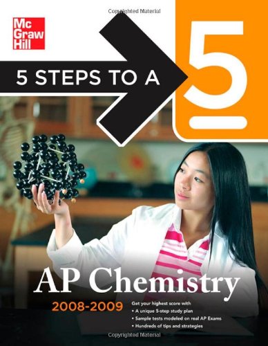 5 Steps to a 5 AP Chemistry, 2008-2009 Edition - Click to Buy