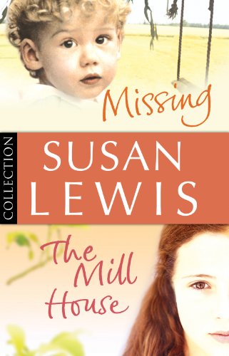 Susan Lewis Bundle: Missing/ The Mill House - Click to Buy